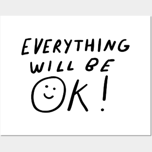 Everything Will Be Ok Posters and Art